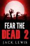 [Fear the Dead 02] • Fear the Dead 2